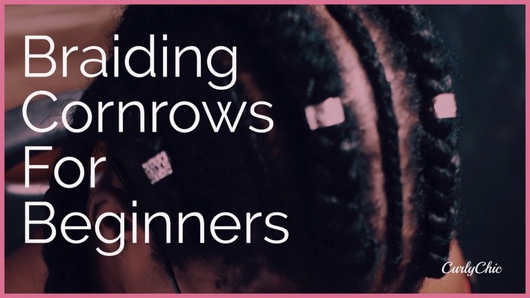 Braiding Hairstyles Cornrows For Beginners | Easy Step-By-Step Tutorial